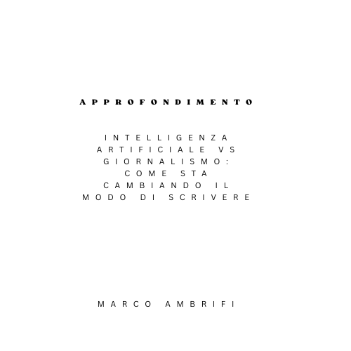 Intelligenza artificiale e giornalismo: come cambia la creatività in&nbsp;Italia